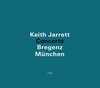 Keith Jarrett - Concerts - Bregenz / München (3 CD)
