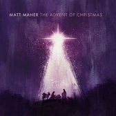 Matt Maher - An Advent Of Christmas (CD)