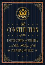 Timeless Classics-The Constitution of the United States of America and Other Writings of the Founding Fathers