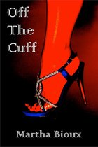 Off The Cuff: Venture Beyond Your Sexual Imagination