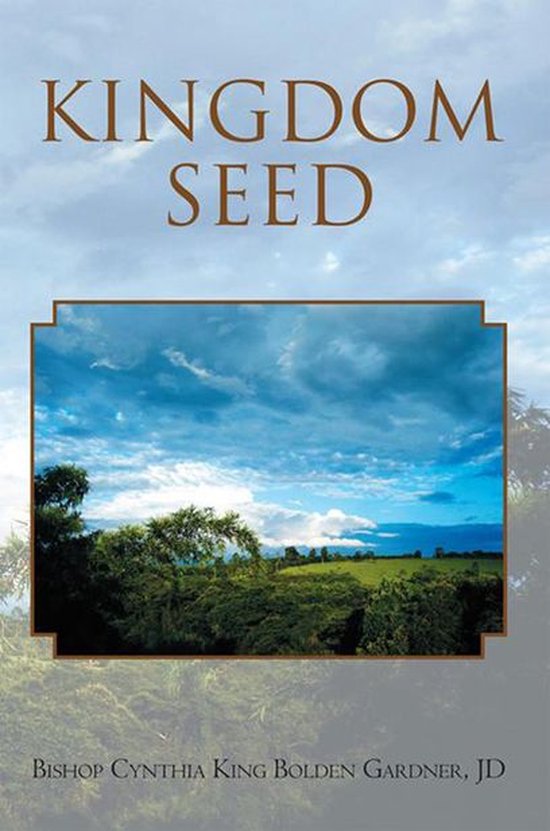 Kingdom Seed (ebook), Cynthia King Jd BoldenGardner