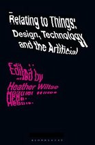 Relating to Things Design, Technology and the Artificial