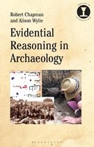 Debates in Archaeology- Evidential Reasoning in Archaeology