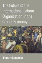 Future Of The International Labour Organ