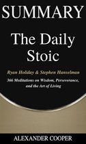 Self-Development Summaries 1 - Summary of The Daily Stoic