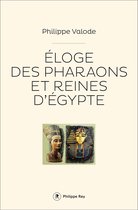 Document - Eloge des pharaons et reines d'Egypte