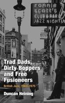 Trad Dads Dirty Boppers & Free Fusioneer