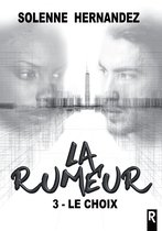 La rumeur 3 - La rumeur, Tome 3