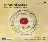 Flautando Köln, Franz Vitzthum, Andrea Baur - Ye Sacred Muses, Music From The House Of Tudor (CD)