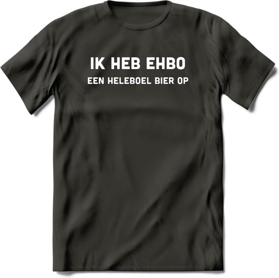 Ik heb ehbo Bier T-Shirt | Unisex Kleding | Dames - Heren Feest shirt | Drank | Grappig Verjaardag Cadeau tekst | - Donker Grijs - S