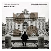 Simone Vallerotonda - Meditation. Les Quatre Saisons Du Luth (CD)