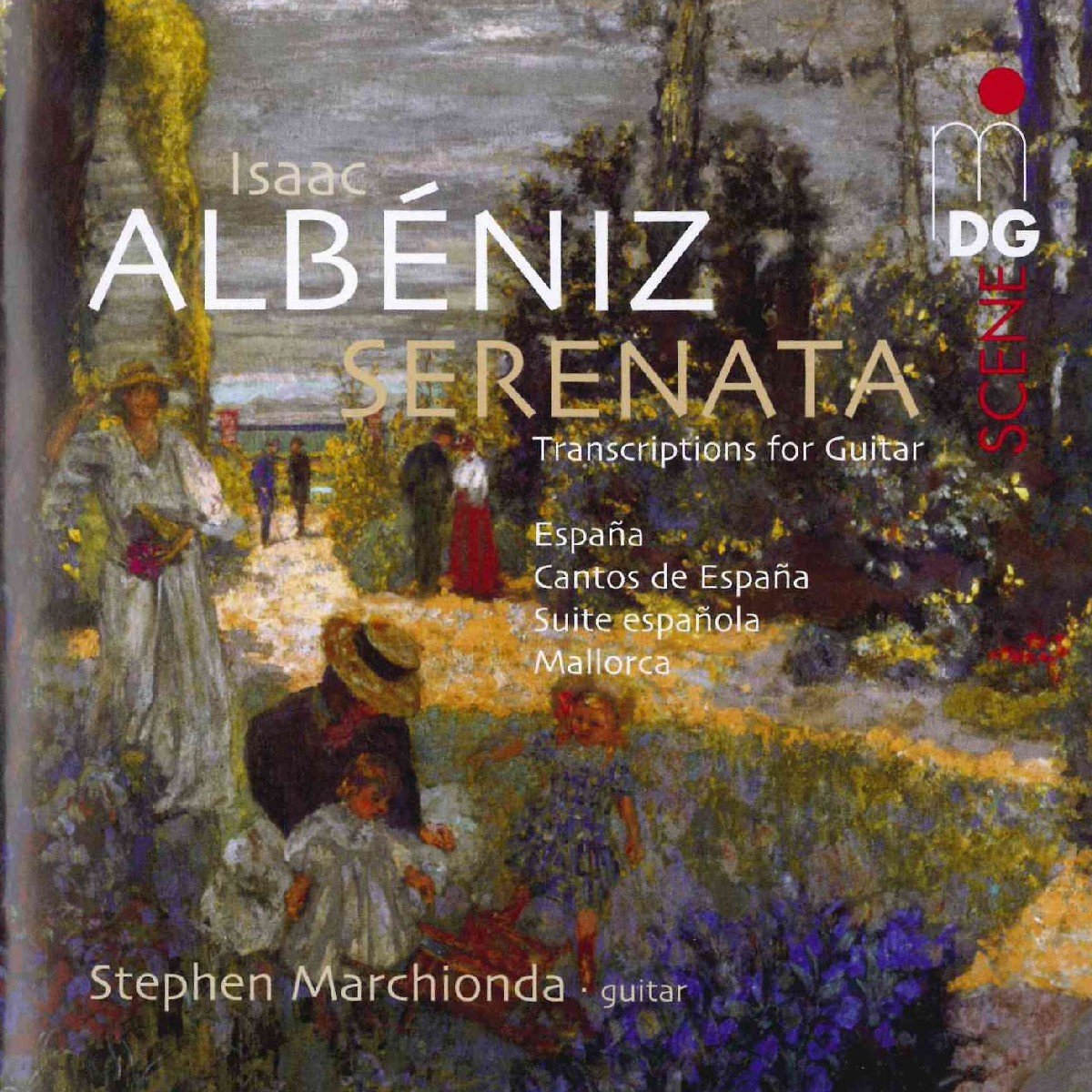 Stephen Marchionda - Albéniz: Serenata-Transkriptionen Für Gitarre (SACD)