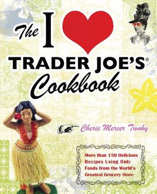 I Love Trader Joe'S Cookbook - cover