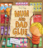 Mum & Dad Glue