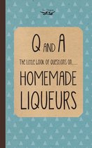 Little Book of Questions on Homemade Liqueurs