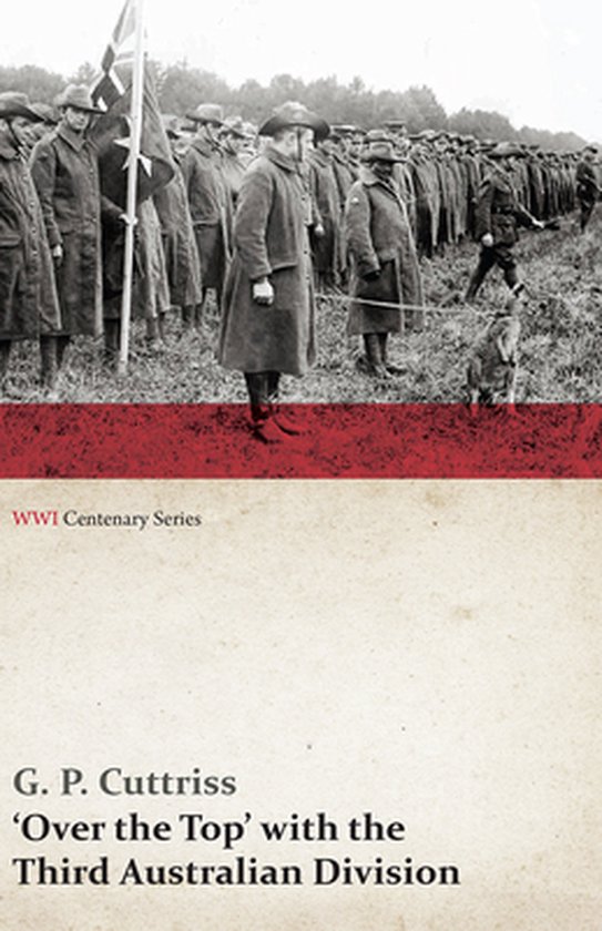 Wwi Centenary- Over the Top' with the Third Australian Division (WWI Centenary Series)