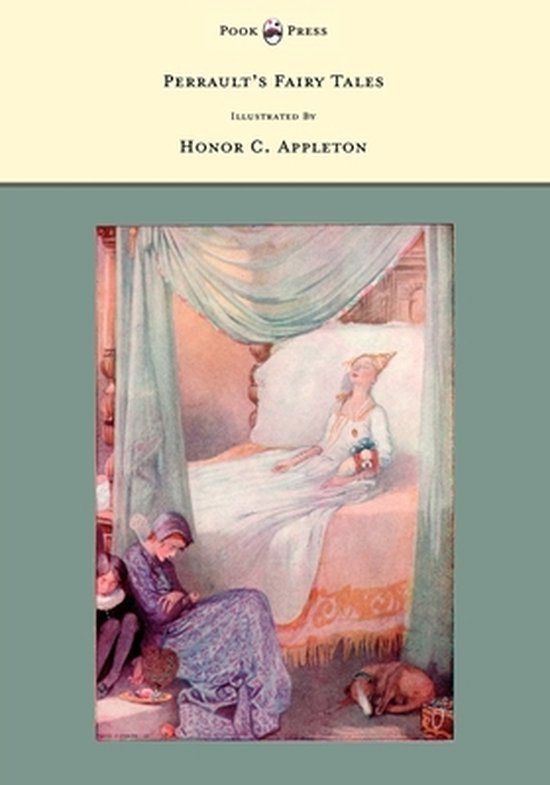 Boek kaft met een illustratie van een slaapkamer met twee vrouwen en een hond. De titel is 'Perrault's Fairy Tales Illustrated by Honor C. Appleton'.