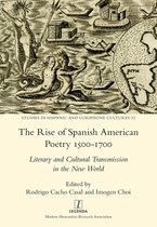 Studies in Hispanic and Lusophone Cultures-The Rise of Spanish American Poetry 1500-1700