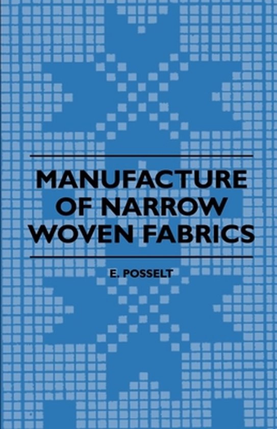 Manufacture Of Narrow Woven Fabrics - Ribbons, Trimmings, Ed ... - cover