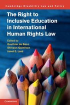 Cambridge Disability Law and Policy Series-The Right to Inclusive Education in International Human Rights Law