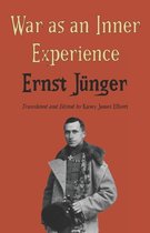 Ernst Jünger's Wwi Diaries- War as an Inner Experience