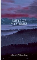 Mists of mysteries