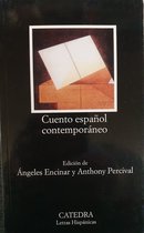 Cuento Espanol Contemporaneo / Contemporary Spanish Story