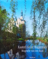 Kasteel Groot Buggenum, Biografie van een huis