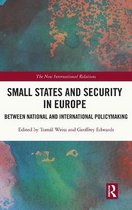 New International Relations- Small States and Security in Europe