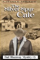 Bud Shumway Mystery-The Silver Spur Cafe