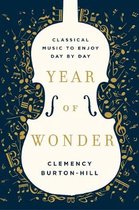 Year of Wonder Classical Music to Enjoy Day by Day