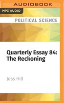 Quarterly Essay 84: The Reckoning: How #Metoo Is Changing Australia