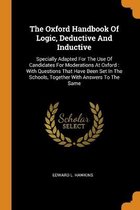 The Oxford Handbook of Logic, Deductive and Inductive