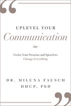 Uplevel Your Communication
