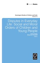 Sociological Studies of Children and Youth 15 - Disputes in Everyday Life