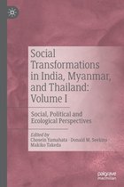 Social Transformations in India Myanmar and Thailand Volume I
