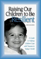 Raising Our Children to Be Resilient