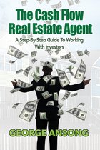 The Cash Flow Real Estate Agent