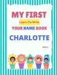 My First Learn-To-Write Your Name Book- My First Learn-To-Write Your Name Book