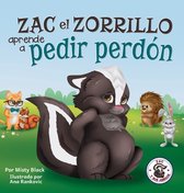 Zac E Sus Amigos- Zac el Zorrillo aprende a pedir perdón