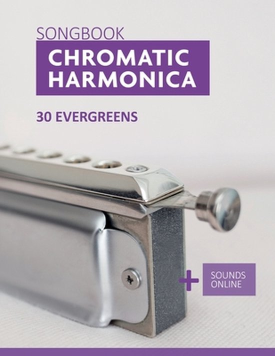 Foto: Songbooks for the chromatic harmonica chromatic harmonica songbook 30 evergreens