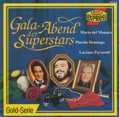 Mario del Monaco, Placido Domingo, Luciano Pavarotti ‎– Gala-Abend Der Superstars