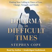 The Dharma in Difficult Times