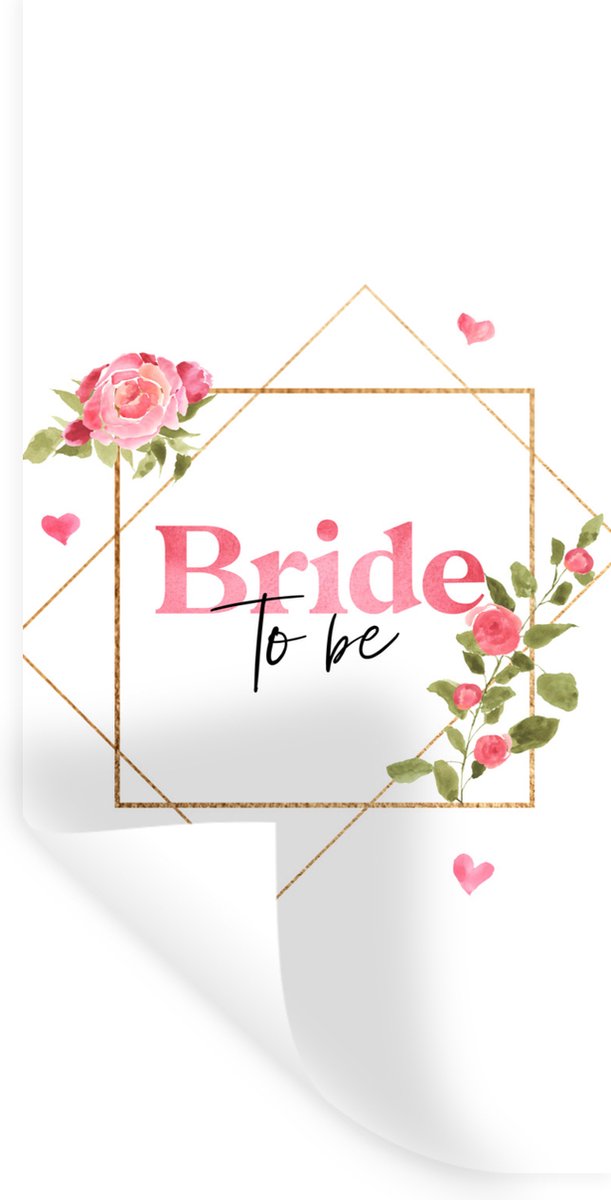 Muurstickers - Sticker Folie - Huwelijk - 'Bride to be' - Quotes - Spreuken - 60x120 cm - 