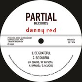 Danny Red - Be Grateful (12" Vinyl Single)