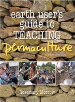 Earth User's Guide To Teaching Permaculture
