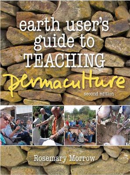 Earth User's Guide To Teaching Permaculture