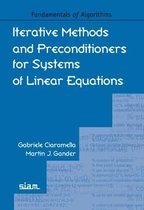 Fundamentals of Algorithms- Iterative Methods and Preconditioners for Systems of Linear Equations