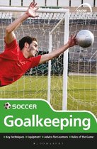 Skills Soccer  goalkeeping Know the Game