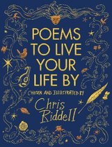 Boek cover Poems to Live Your Life By Chosen and Illustrated by van Chris Riddell